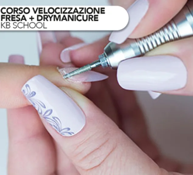 Corso Velocizzazione Fresa + Drymanicure KB SCHOOL